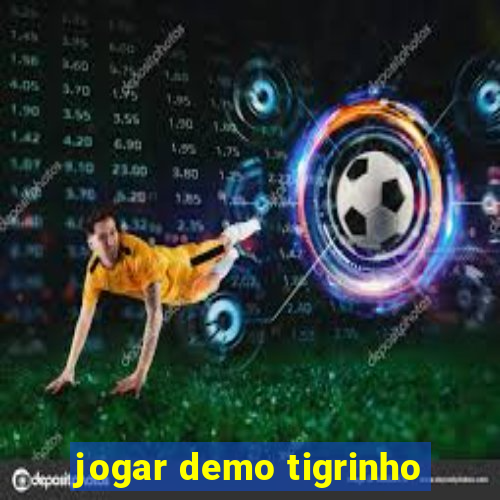 jogar demo tigrinho